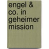 Engel & Co. In geheimer Mission door Annie Dalton