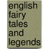 English Fairy Tales and Legends