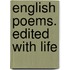 English Poems. Edited With Life