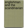 Englishman and the Scandinavian door Frederick Metcalfe