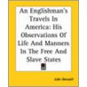 Englishman's Travels In America by John Benwell