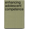 Enhancing Adolescent Competence by Judith Bennett