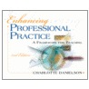 Enhancing Professional Practice door Charlotte Danielson