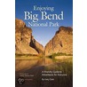 Enjoying Big Bend National Park door Gary Clark