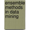 Ensemble Methods In Data Mining door John Elder