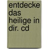 Entdecke Das Heilige In Dir. Cd by Unknown