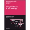 Entry Inhibitors In Hiv Therapy by Jacqueline D. Reeves