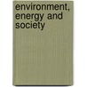 Environment, Energy and Society door Tammy L. Lewis