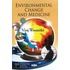 Environmental Change & Medicine