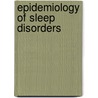 Epidemiology of Sleep Disorders door Edward O. Bixler