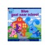 Blue gaat naar school
