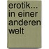 Erotik... in einer anderen Welt