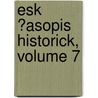 Esk ?Asopis Historick, Volume 7 door Historický Klub