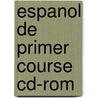 Espanol De Primer Course Cd-rom by Isabel Alonso De Sudea