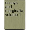 Essays And Marginalia, Volume 1 door Rev Derwent Coleridge