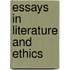 Essays In Literature And Ethics