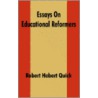 Essays On Educational Reformers door William Torrey Harris
