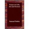 Essays On Life, Art And Science door Samuel Butler