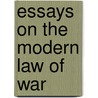 Essays On The Modern Law Of War door L.C. Green