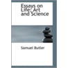Essays on Life; Art and Science by Samuel Butler