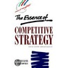 Essence Of Competitive Strategy by Cliff Bowman