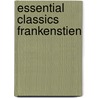 Essential Classics Frankenstien by Mary Wollstonecraft Shelley