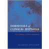 Essentials of Clinical Hypnosis by Steven Jay Lynn