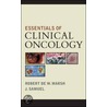 Essentials of Clinical Oncology door Robert De W? Marsh
