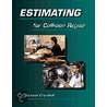 Estimating for Collision Repair by Michael Crandell