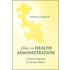 Ethics In Health Administration