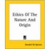 Ethics Of The Nature And Origin