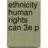 Ethnicity Human Rights Can 3e P door Evelyn Kallen