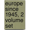 Europe Since 1945, 2 Volume Set door Onbekend