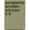 Europische Annalen, Volumes 5-6 door Onbekend