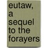 Eutaw, A Sequel To The Forayers