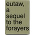 Eutaw, A Sequel To The Forayers