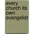 Every Church Its Own Evangelist