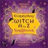 Everyday Witch A To Z Spellbook