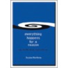 Everything Happens For A Reason door Suzane Northrop