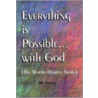 Everything Is Possible With God door William D. Banks