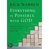 Everything Is Possible With God door Sr Rick Warren