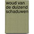 Woud van de duizend schaduwen