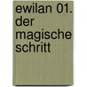 Ewilan 01. Der magische Schritt door Pierre Bottero