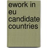 Ework In Eu Candidate Countries door Keszi R.