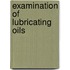 Examination of Lubricating Oils