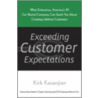 Exceeding Customer Expectations door Kirk Kazanjian