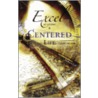 Excel at Living a Centered Life door Howard Lull