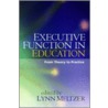 Executive Function in Education by Meltzer