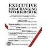 Executive Job-Changing Workbook door John Lucht