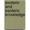 Exoteric And Esoteric Knowledge door Manly P. Hall